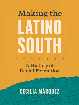 cover image of Making the Latino South